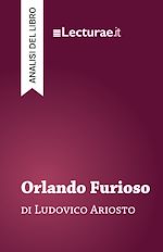 Télécharger le livre :  Orlando Furioso - Ludovico Ariosto (analisi del libro)