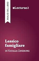 Télécharger le livre :  Lessico famigliare - Natalia Ginzburg (analisi del libro)