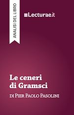 Télécharger le livre :  Le ceneri di Gramsci - Pier Paolo Pasolini (analisi del libro)