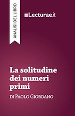 Télécharger le livre :  La solitudine dei numeri primi - Paolo Giordano (analisi del libro)