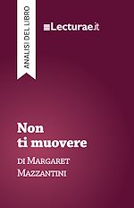 Télécharger le livre :  Non ti muovere - Margaret Mazzantini (analisi del libro)
