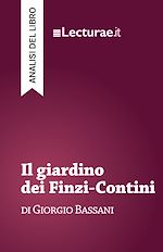 Télécharger le livre :  Il giardino dei Finzi-Contini - Giorgio Bassani (analisi del libro)