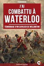 Télécharger le livre :  J'ai Combattu à Waterloo