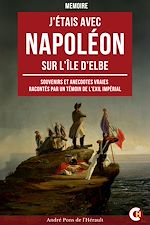 Télécharger le livre :  J'étais avec Napoléon sur l'île d'Elbe