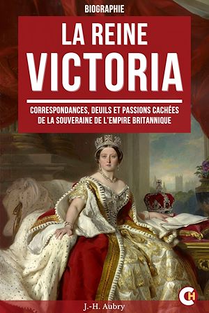 Téléchargez le livre :  La Reine Victoria