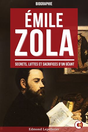 Téléchargez le livre :  Émile Zola