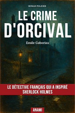 Télécharger le livre :  Le Crime d'Orcival