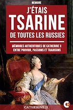 Télécharger le livre :  J'étais Tsarine de Toutes les Russies