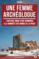 Télécharger le livre :  Une Femme Archéologue