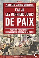 Télécharger le livre :  J'ai Vu les Derniers Jours de Paix