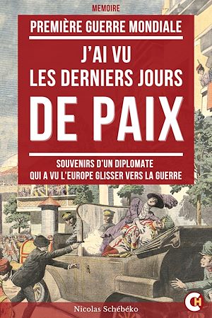 Téléchargez le livre :  J'ai Vu les Derniers Jours de Paix