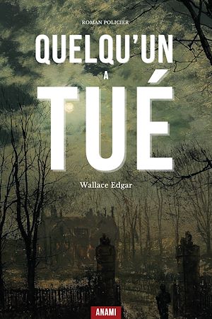 Téléchargez le livre :  Quelqu'un a tué ...