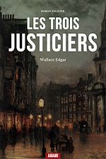 Télécharger le livre :  Les Trois Justiciers