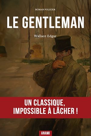 Téléchargez le livre :  Le Gentleman