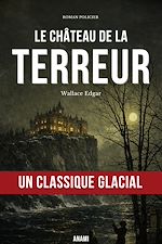 Télécharger le livre :  Le Château de la Terreur