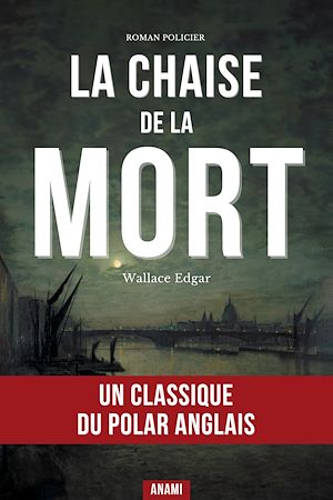 Téléchargez le livre :  La Chaise de la Mort