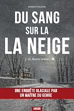 Télécharger le livre :  Du sang sur la neige