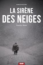 Télécharger le livre :  La Sirène des Neiges