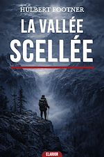 Télécharger le livre :  La vallée scellée