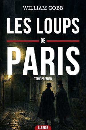 Téléchargez le livre :  Les loups de paris : Le Club des morts