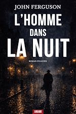 Télécharger le livre :  L'Homme dans la Nuit