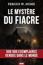 Télécharger le livre :  Le Mystère du Fiacre