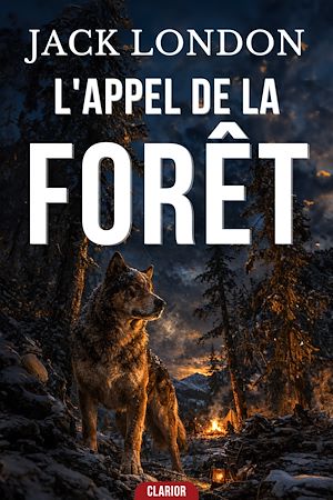 Téléchargez le livre :  L'Appel de la Forêt