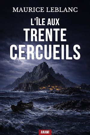 Téléchargez le livre :  L'Île aux Trente Cercueils