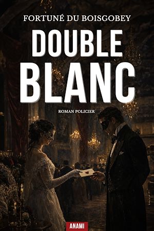 Téléchargez le livre :  Double-Blanc