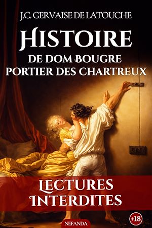 Téléchargez le livre :  Histoire de Dom bougre portier des chartreux