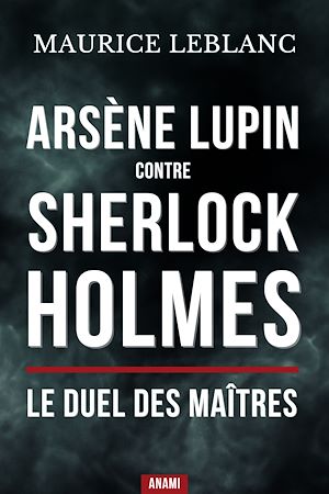 Download the eBook: Arsène lupin contre sherlock holmes : Le duel des maîtres
