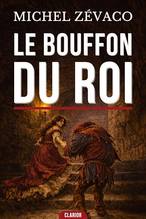 Téléchargez le livre :  Le Bouffon du Roi