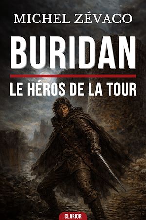 Téléchargez le livre :  Buridan : Le héros de la tour