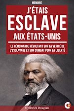 Télécharger le livre :  J'étais esclave aux États-Unis