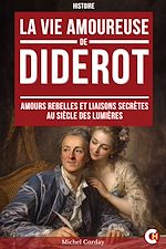 Download this eBook La Vie amoureuse de Diderot
