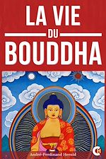 Télécharger le livre :  La Vie du Bouddha