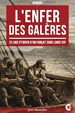 Télécharger le livre :  L'Enfer des Galères