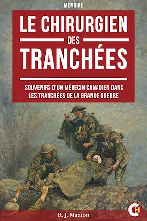 Téléchargez le livre :  Le Chirurgien des tranchées