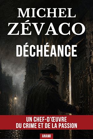Téléchargez le livre :  Déchéance