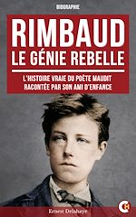Télécharger le livre :  RIMBAUD, Le Génie Rebelle