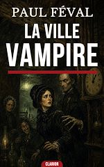 Download this eBook La Ville-Vampire