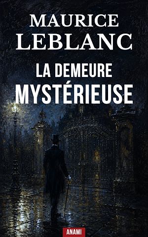 Téléchargez le livre :  La Demeure Mystérieuse
