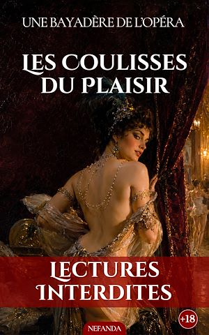 Téléchargez le livre :  Les Coulisses du Plaisir