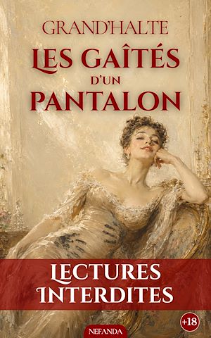 Téléchargez le livre :  Les Gaîtés d'un Pantalon