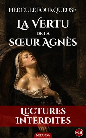 Téléchargez le livre :  La Vertu de la Sœur Agnès