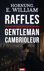 Télécharger le livre :  Raffles, gentleman cambrioleur