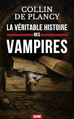 Télécharger le livre :  La Véritable Histoire des VAMPIRES