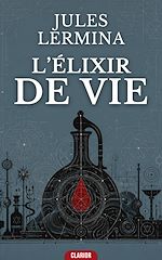Télécharger le livre :  L'Élixir de vie