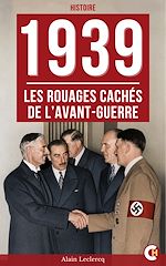Télécharger le livre :  1939 : Les Rouages cachés de l'avant-guerre