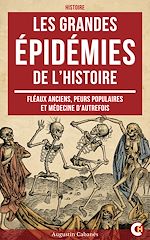 Télécharger le livre :  Les Grandes Épidémies de l'Histoire